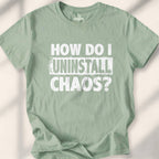 How Do I Uninstall Chaos T-shirt - Sage