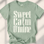 Sweet Calm O’ Mine T-shirt - Sage