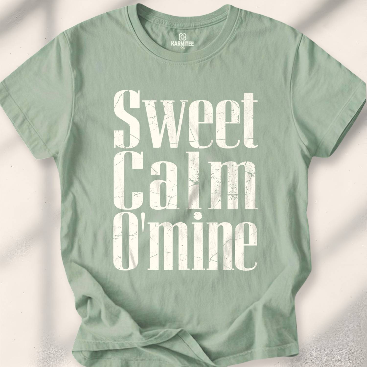 Sweet Calm O’ Mine T-shirt - Sage