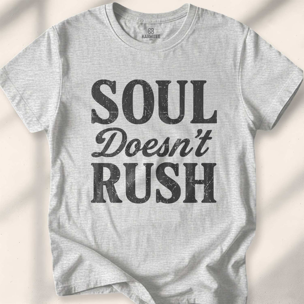 Soul Doesn'T Rush T-shirt - Sport Grey