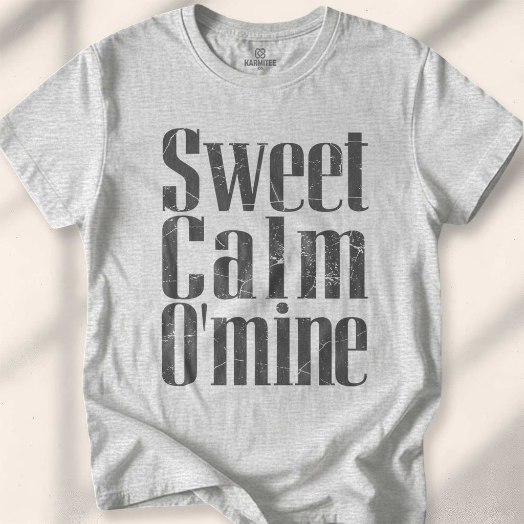 Sweet Calm O’ Mine T-shirt - Sport Grey