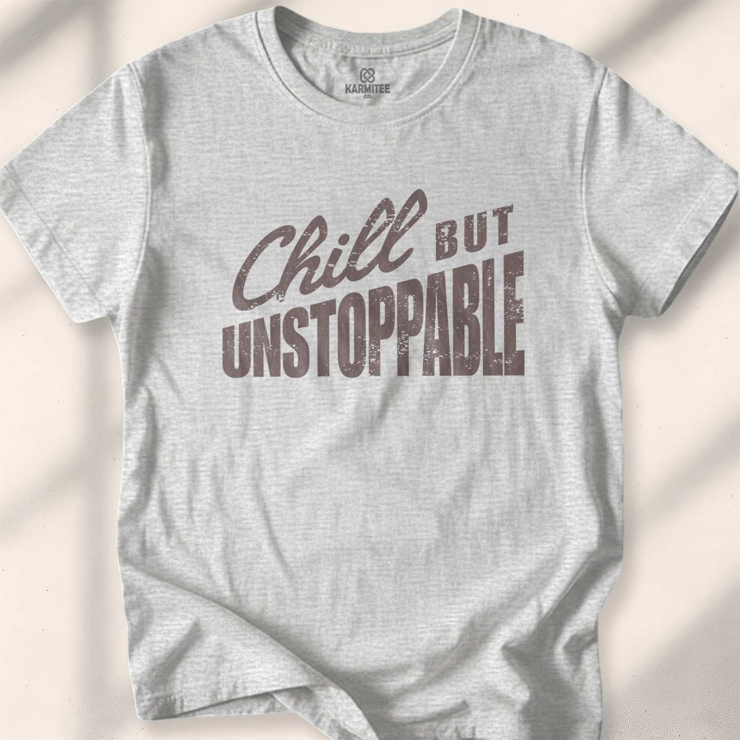 Chill But Unstoppable T-shirt - Sport Grey