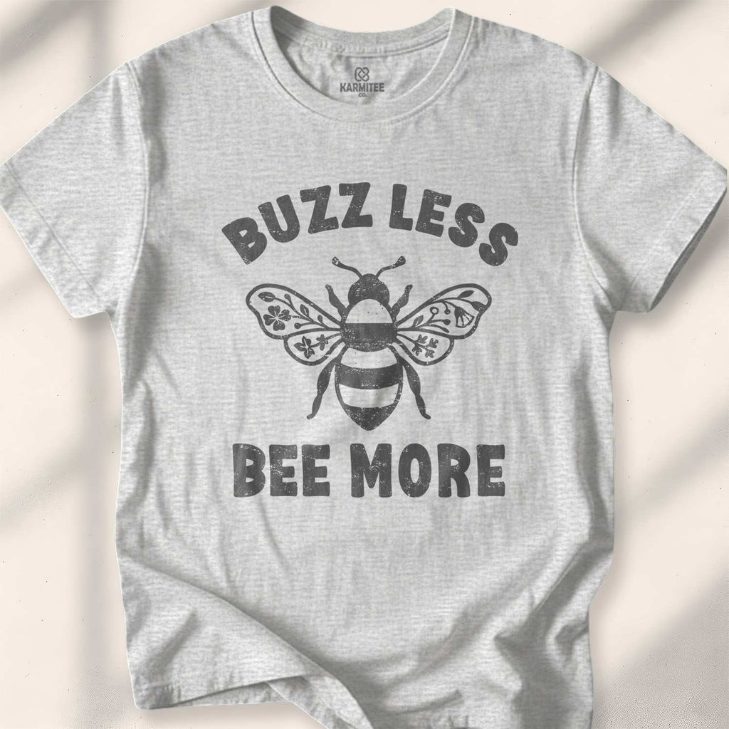 Buzz Less. Bee More T-shirt - Sport Grey