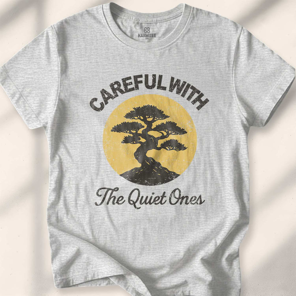 Careful With The Quiet Ones T-shirt - Sport Grey