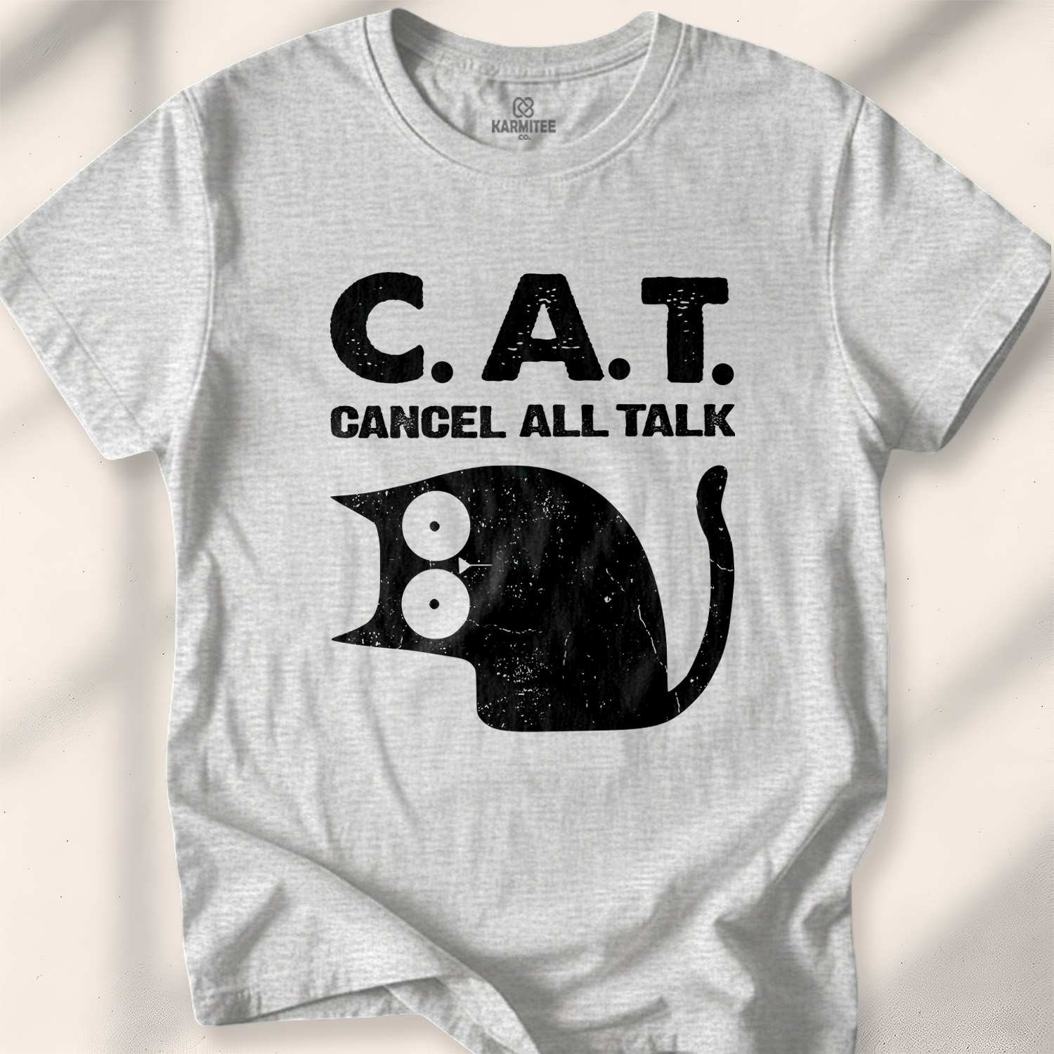 C.a.t. = Cancell All Talks T-shirt - Sport Grey