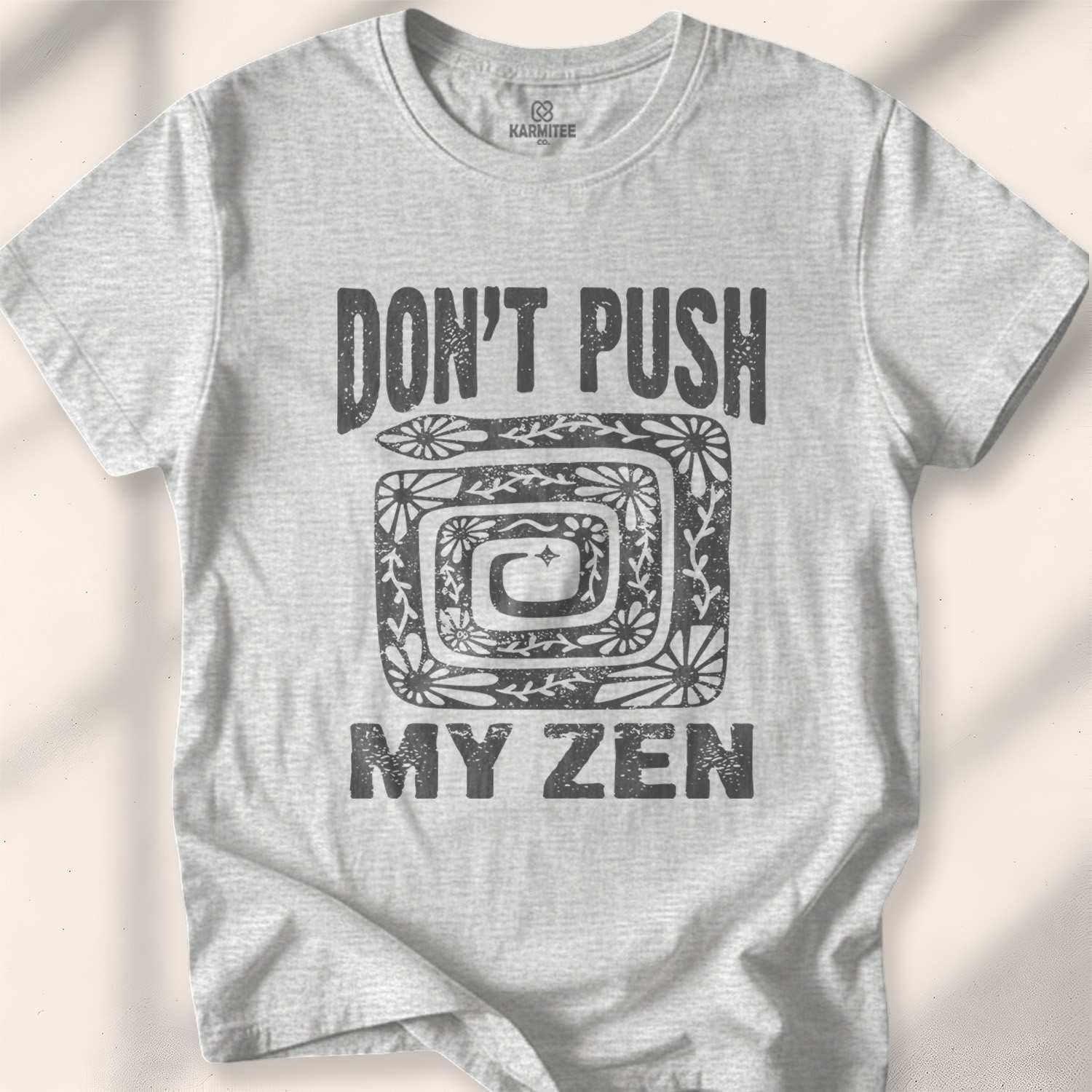 Don’t Push My Zen T-shirt - Sport Grey