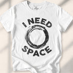 I Need Space T-shirt - White
