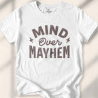 Mind Over Mayhem T-shirt - White