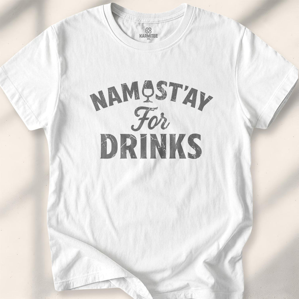 Namast'Ay For Drinks T-shirt - White