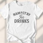 Namast'Ay For Drinks T-shirt - White
