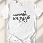 Not Today Karma T-shirt - White