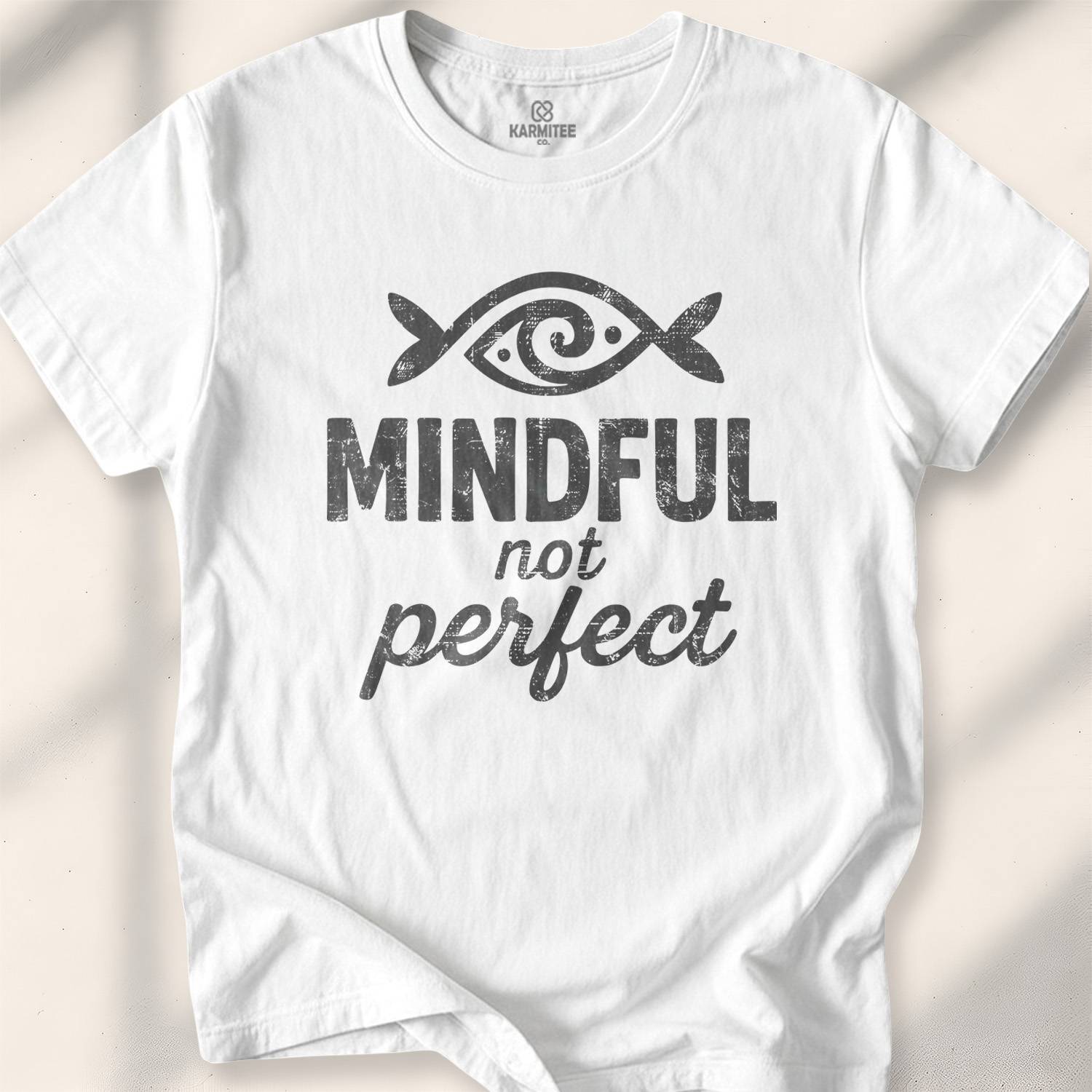Mindful, Not Perfect T-shirt - White