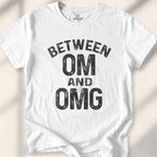 Between Om And Omg T-shirt - White