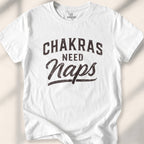 Chakras Need Naps T-shirt - White