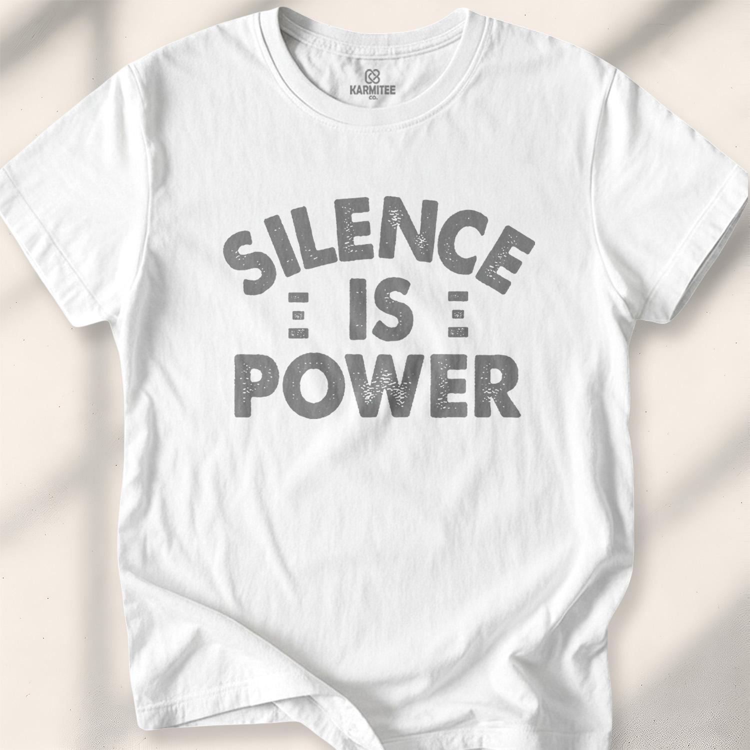 Silence Is Power T-shirt - White