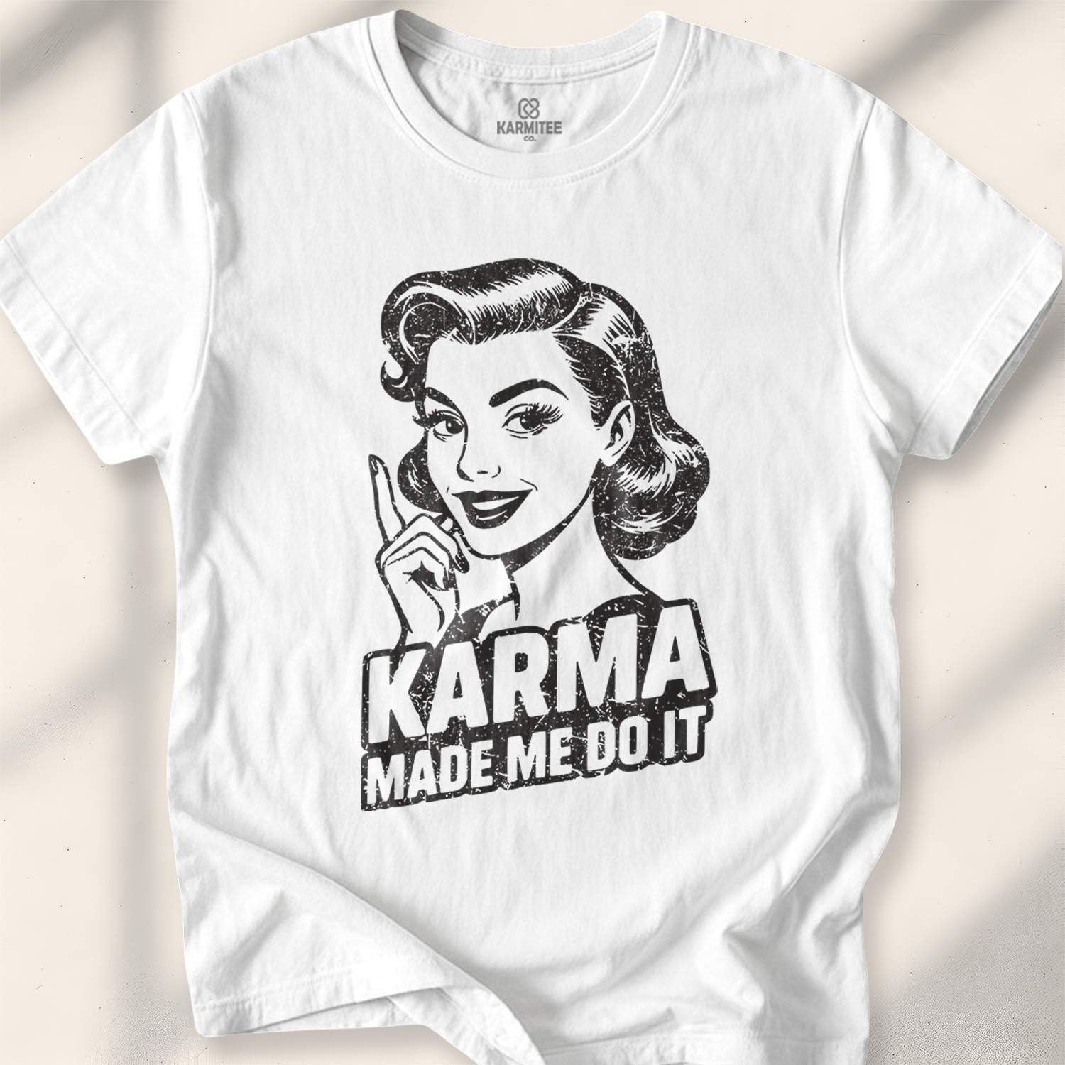 Karma Made Me Do It T-shirt - White