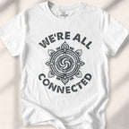 We Are all Connected T-shirt - White