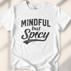 Mindful But Spicy T-shirt - White