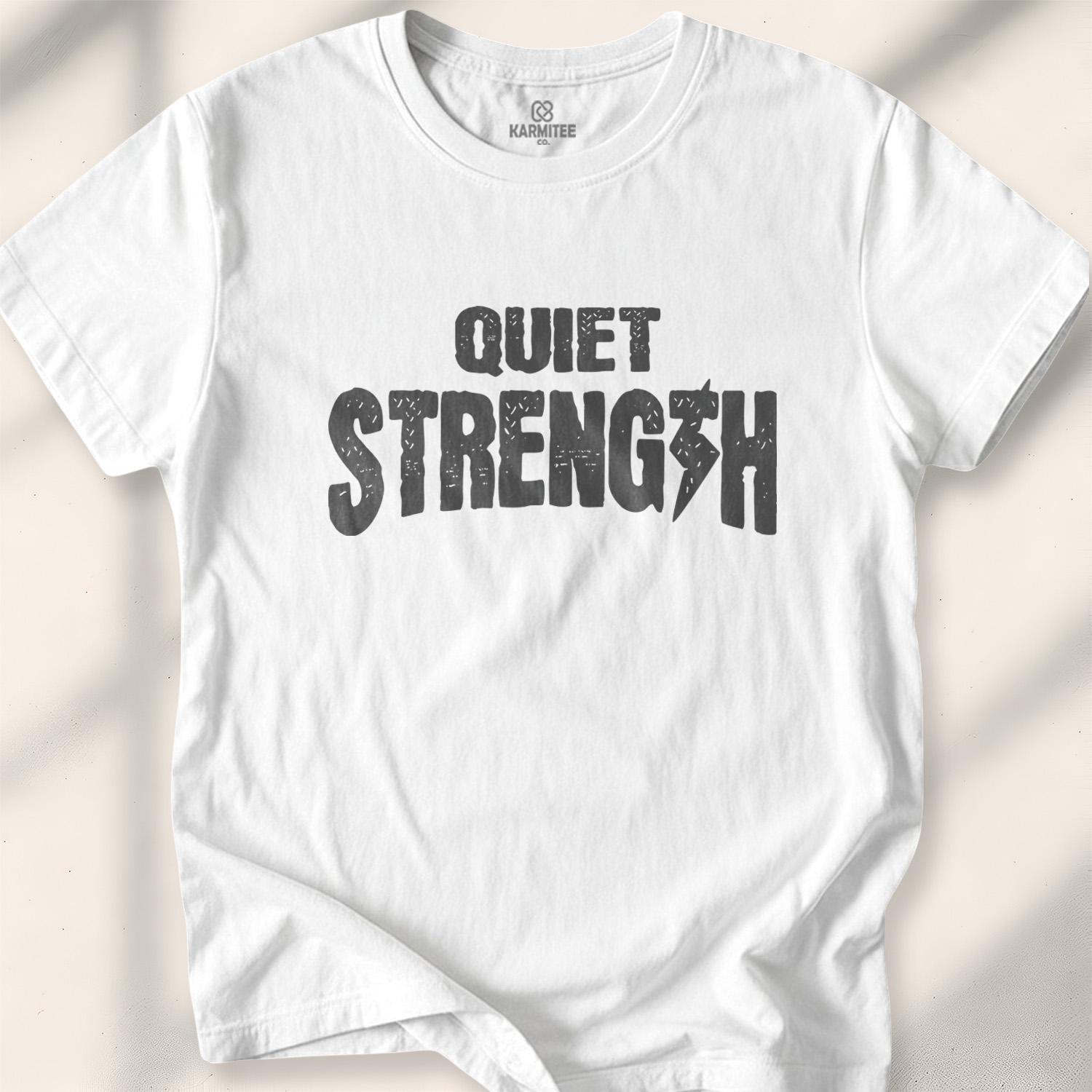 Quiet Strength T-shirt - White